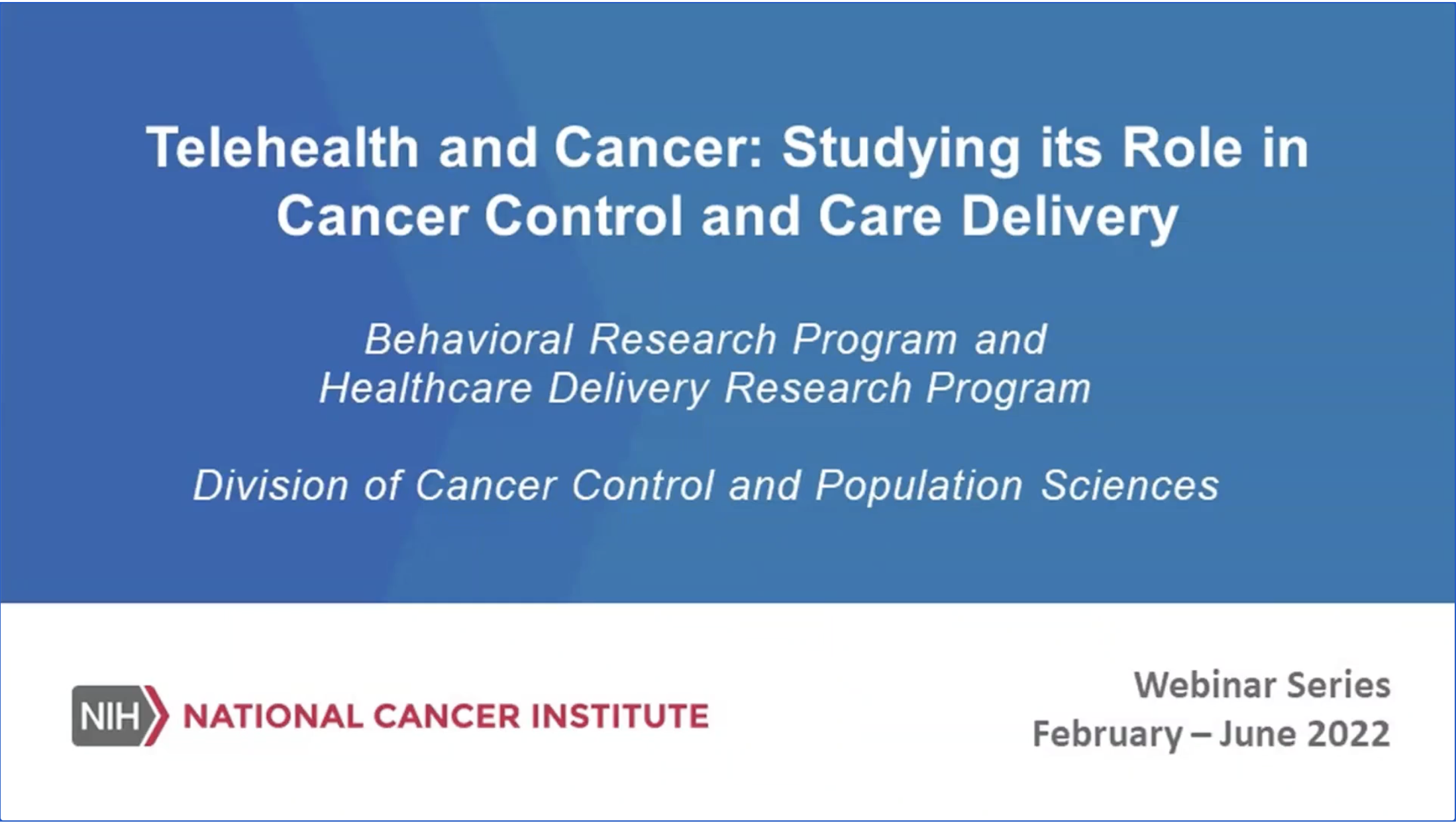 NCI Patient-provider communication and cancer-related telehealth seminar screenshot.